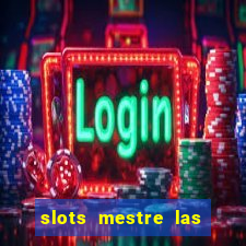 slots mestre las vegas 777