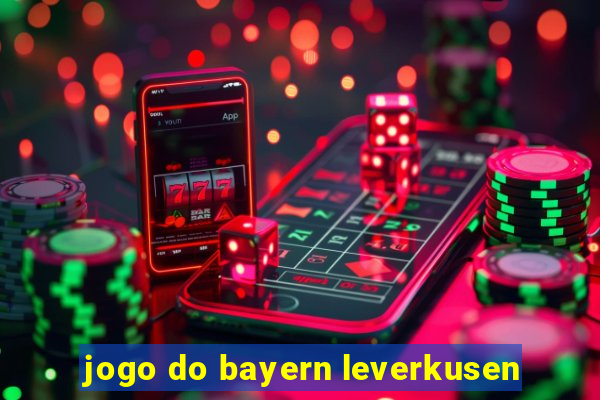 jogo do bayern leverkusen