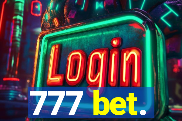 777 bet.