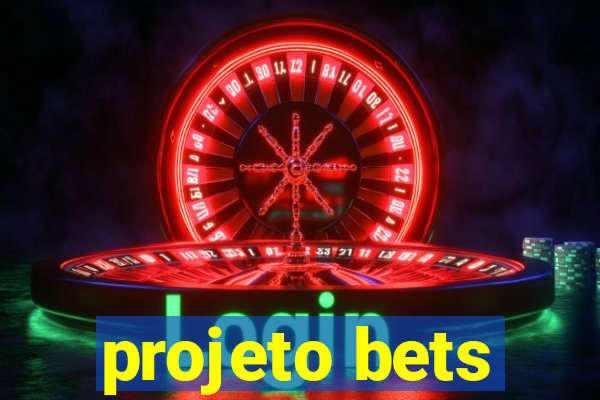 projeto bets