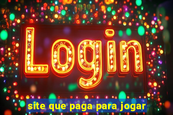 site que paga para jogar