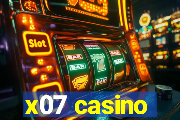 x07 casino