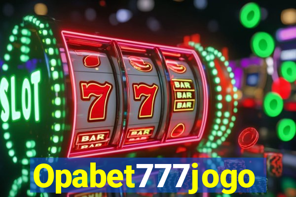 Opabet777jogo