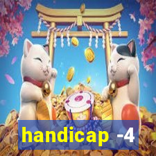 handicap -4