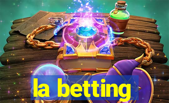 la betting