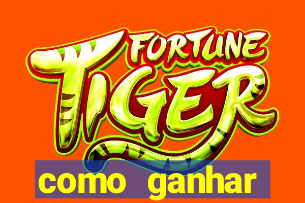 como ganhar dinheiro jogando fortune tiger