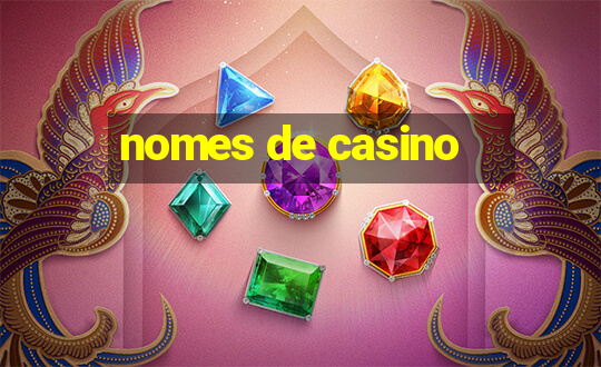 nomes de casino