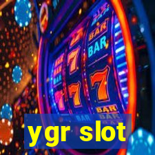 ygr slot