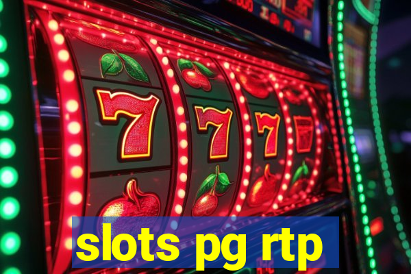 slots pg rtp