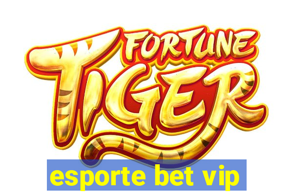 esporte bet vip