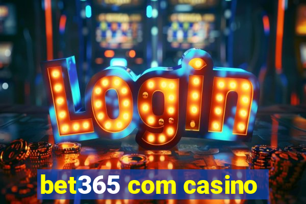 bet365 com casino