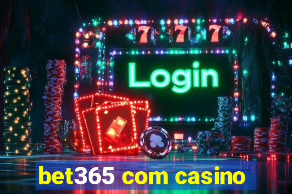 bet365 com casino