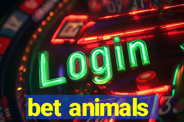 bet animals