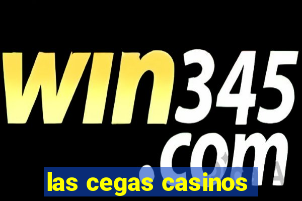 las cegas casinos