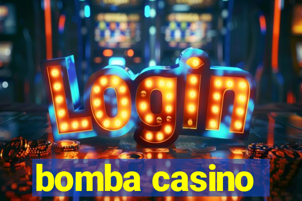 bomba casino