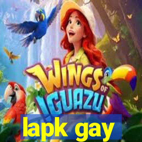 lapk gay