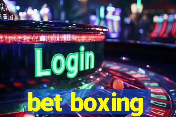 bet boxing