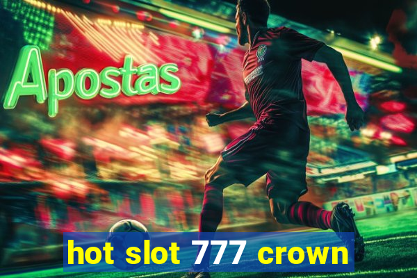 hot slot 777 crown