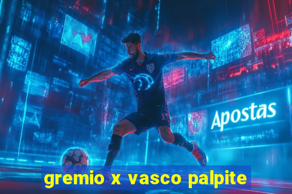 gremio x vasco palpite