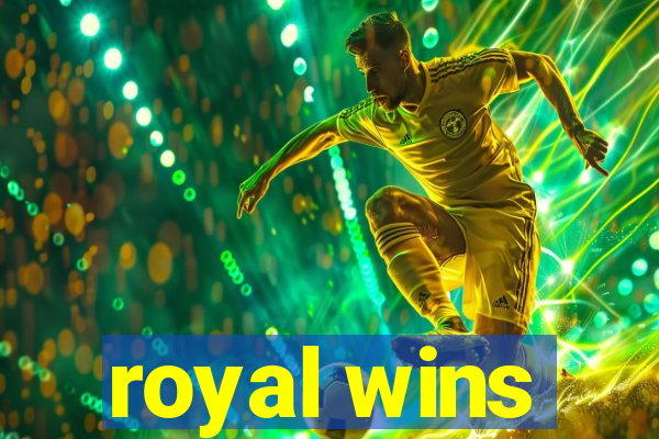 royal wins