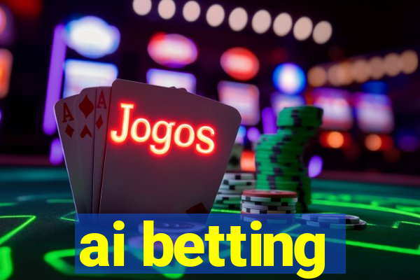 ai betting