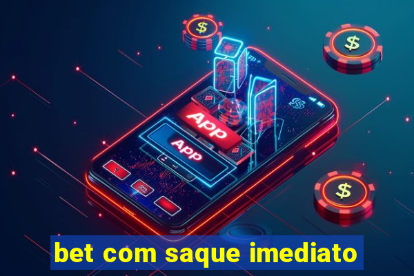 bet com saque imediato