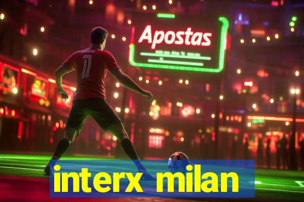 interx milan