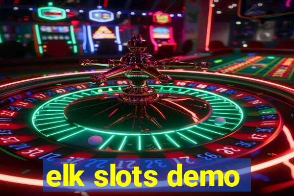 elk slots demo