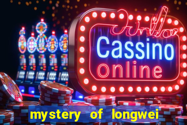 mystery of longwei slot machine