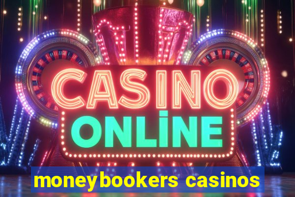 moneybookers casinos