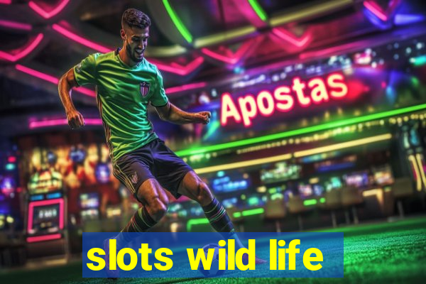 slots wild life