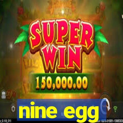 nine egg