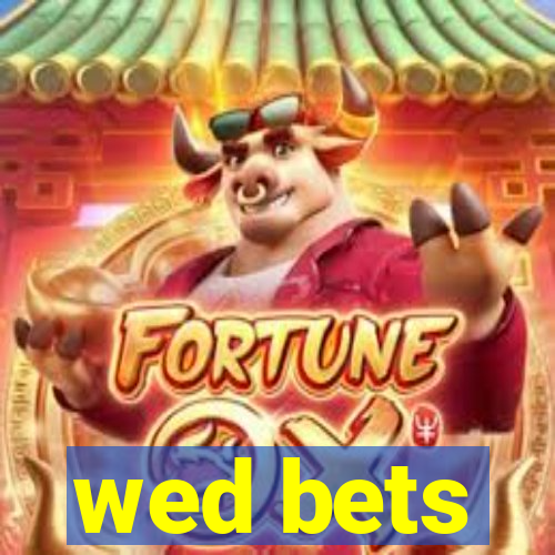 wed bets