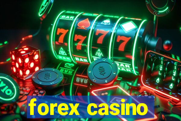 forex casino