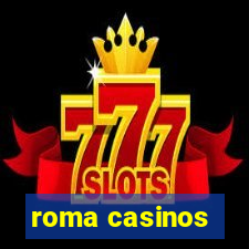 roma casinos