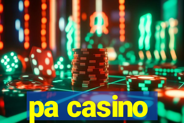 pa casino