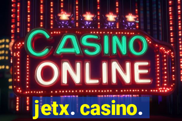 jetx. casino.