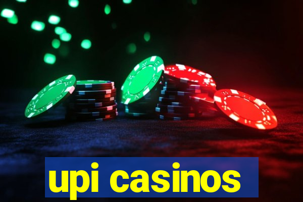 upi casinos