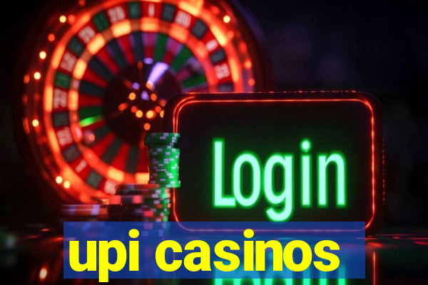 upi casinos