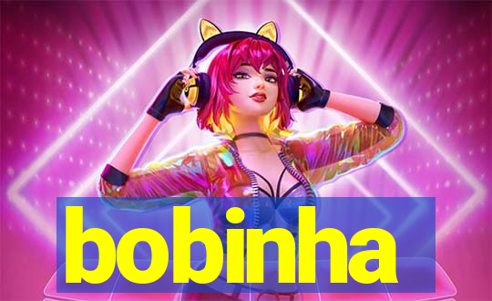 bobinha