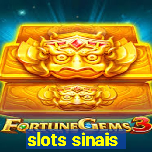 slots sinais