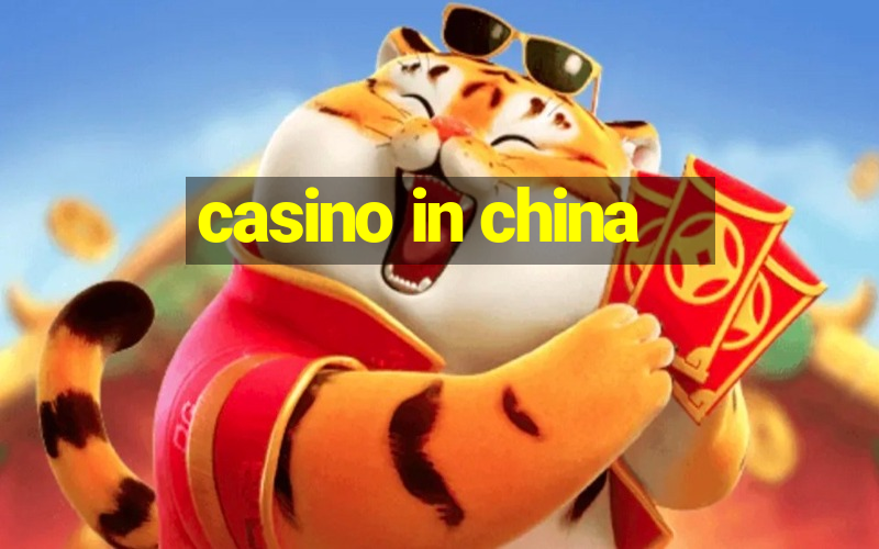 casino in china