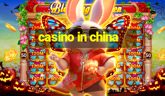 casino in china