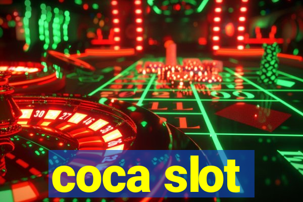 coca slot