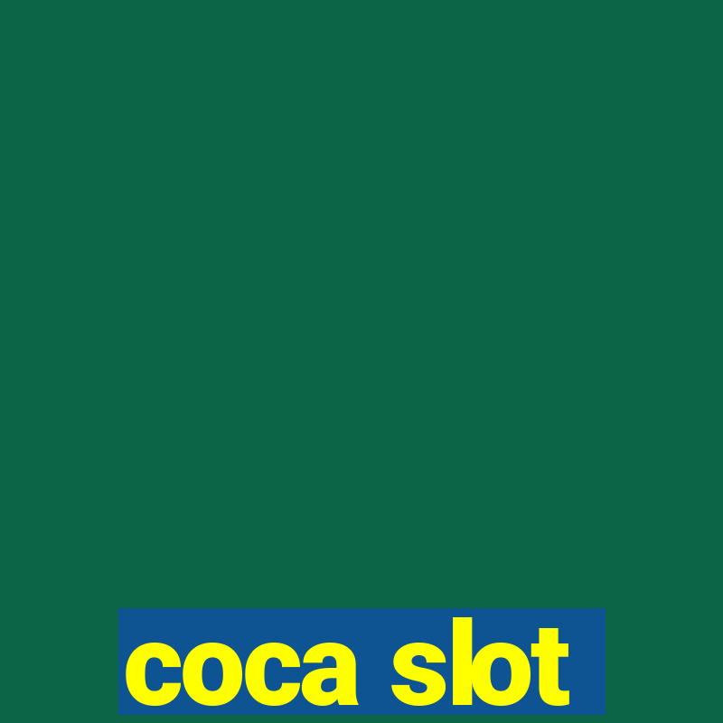 coca slot