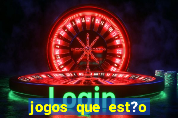 jogos que est?o pagando agora