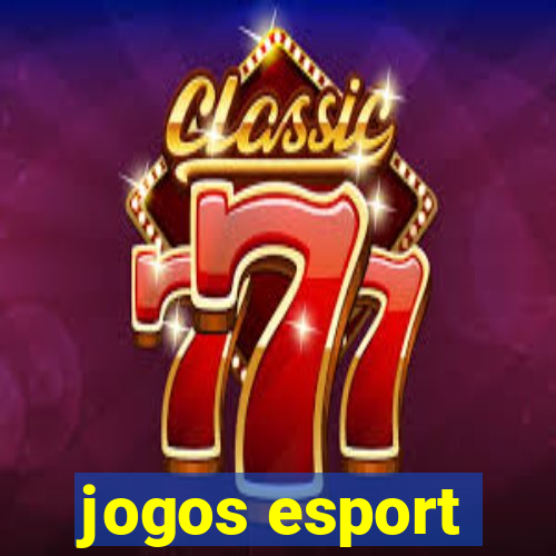 jogos esport