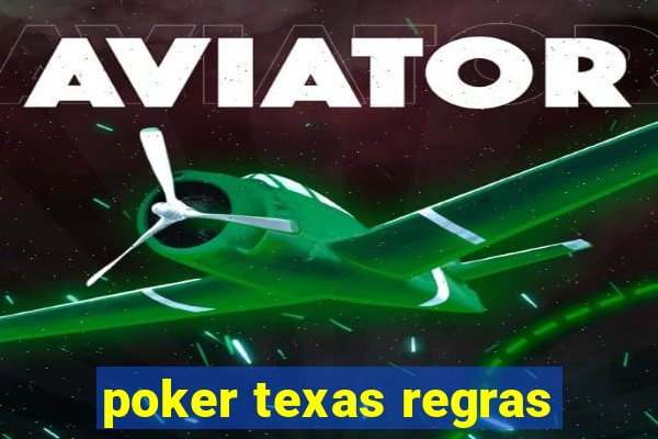 poker texas regras