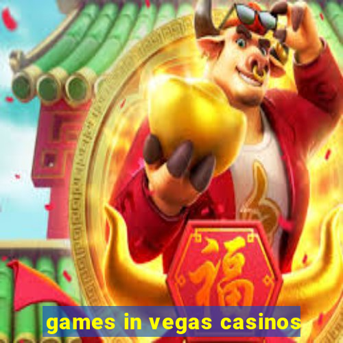 games in vegas casinos