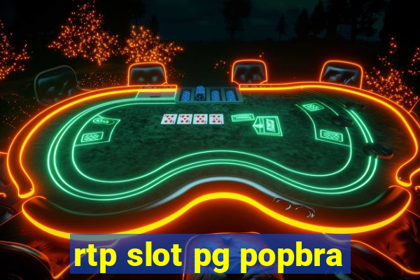 rtp slot pg popbra